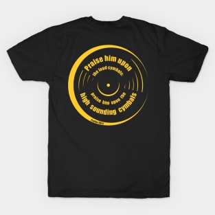 Psalms 150:5 T-Shirt